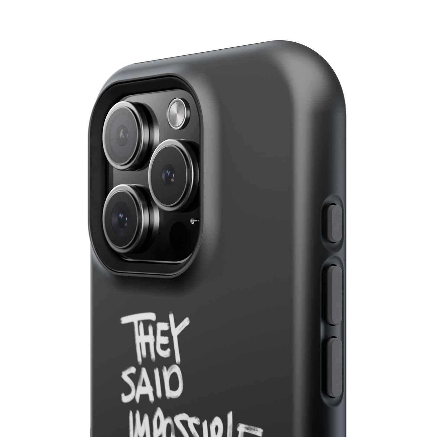 Nordic Case "They Said Impossible I Said Watch Me"