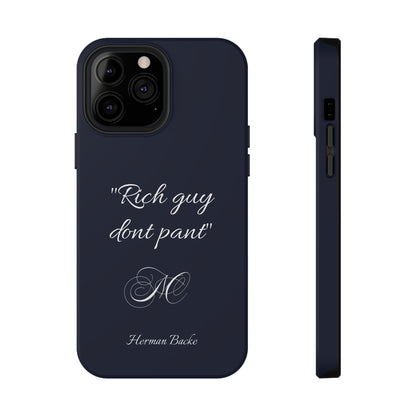 Nordic Case "Rich guy don't pant"