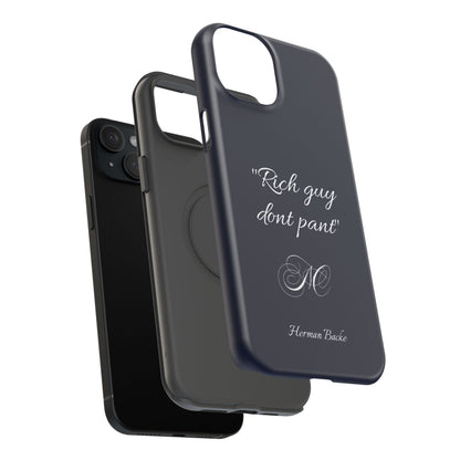 Nordic Case "Rich guy don't pant"