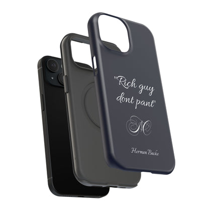 Nordic Case "Rich guy don't pant"
