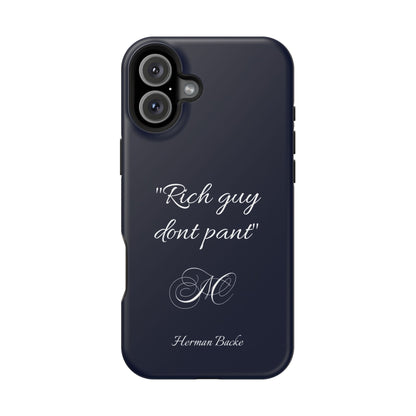 Nordic Case "Rich guy don't pant"