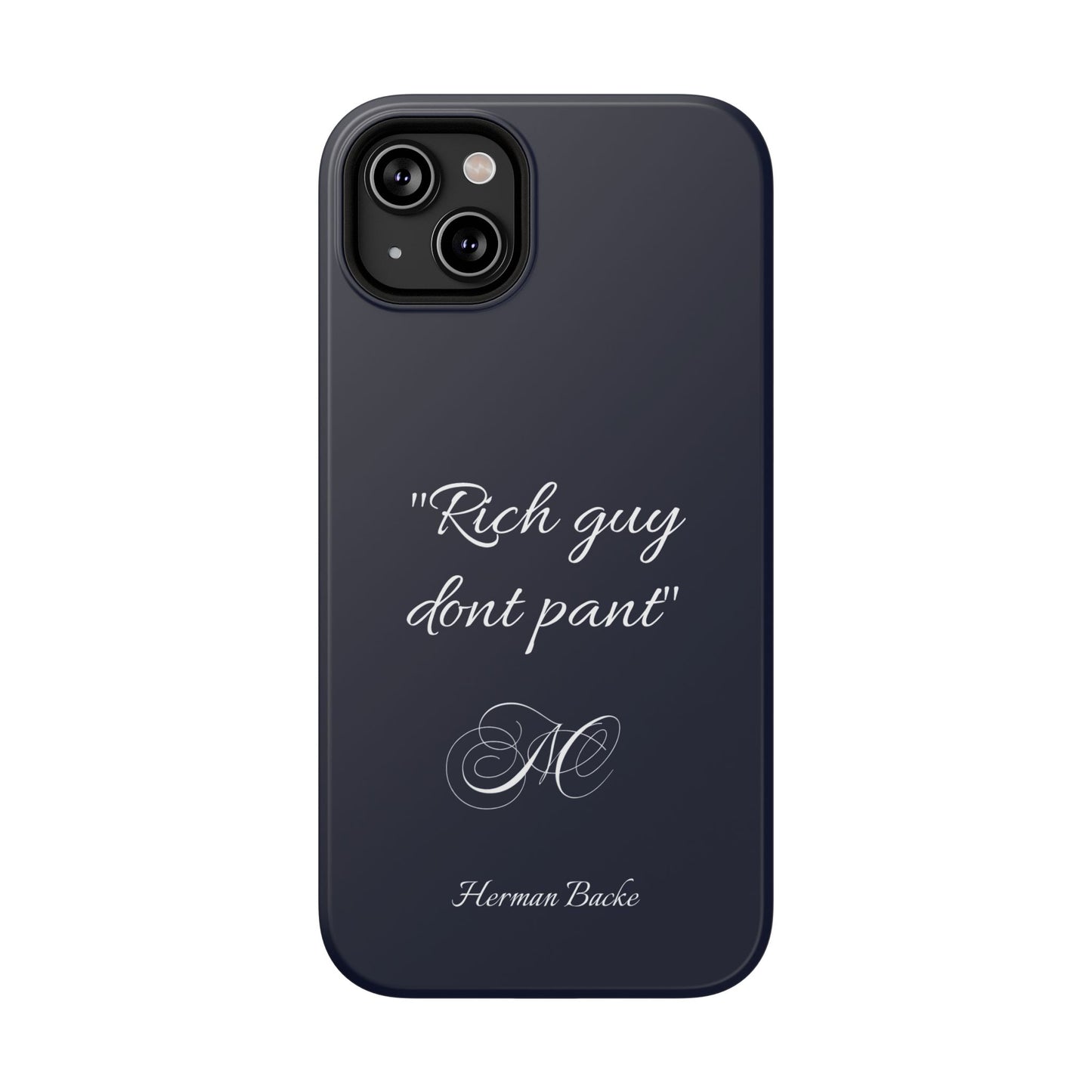Nordic Case "Rich guy dont pant"