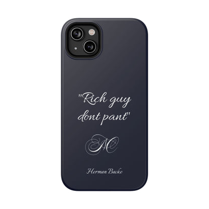 Nordic Case "Rich guy don't pant"