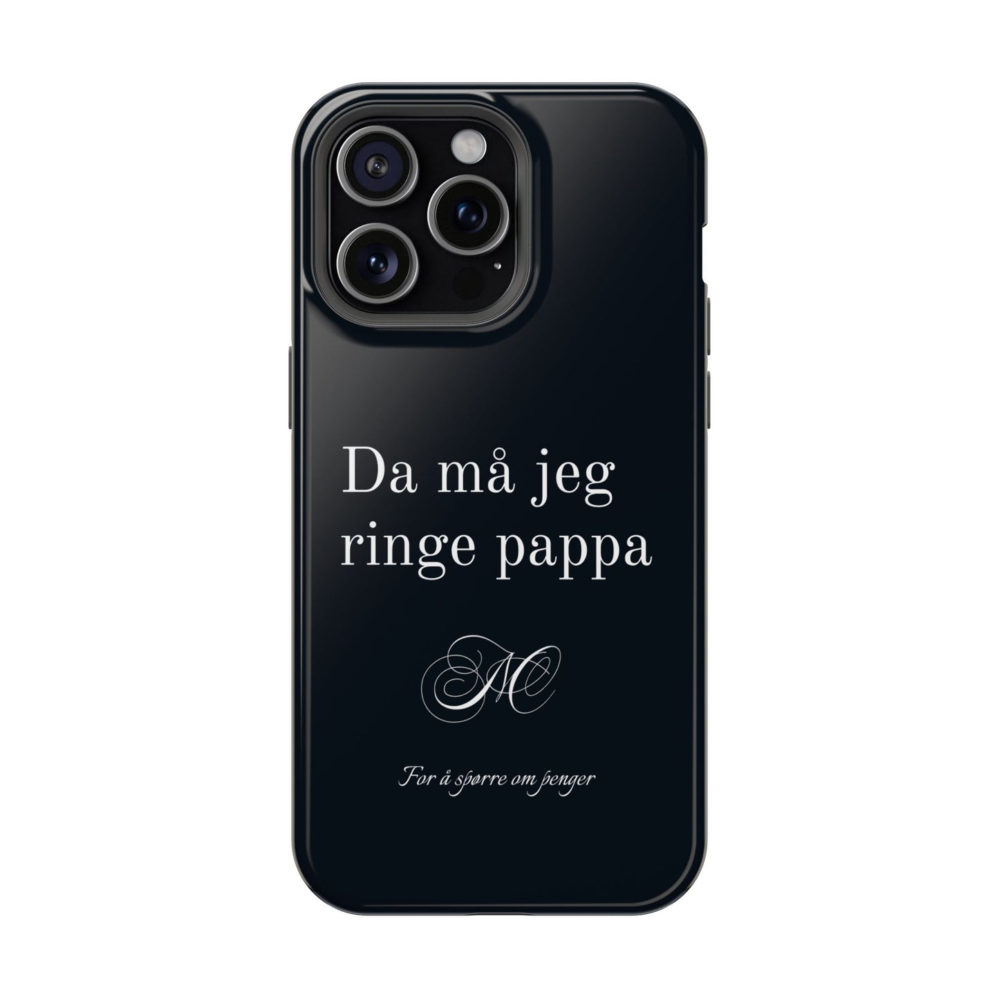 Nordic Case "Then I'll have to call dad"