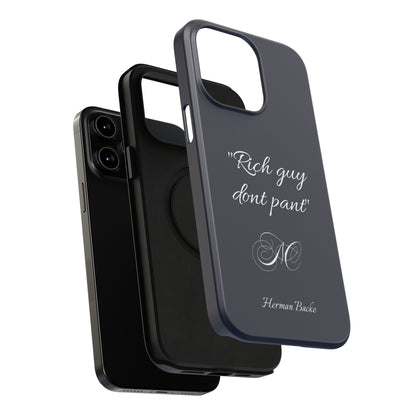 Nordic Case "Rich guy don't pant"