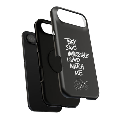 Nordic Case "They Said Impossible I Said Watch Me"