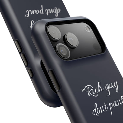 Nordic Case "Rich guy don't pant"