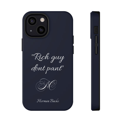 Nordic Case "Rich guy don't pant"