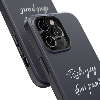 Nordic Case "Rich guy don't pant"