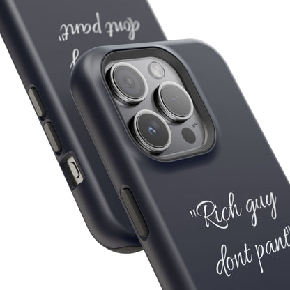 Nordic Case "Rich guy don't pant"
