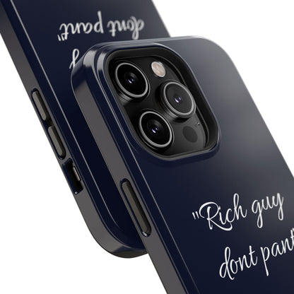 Nordic Case "Rich guy don't pant"