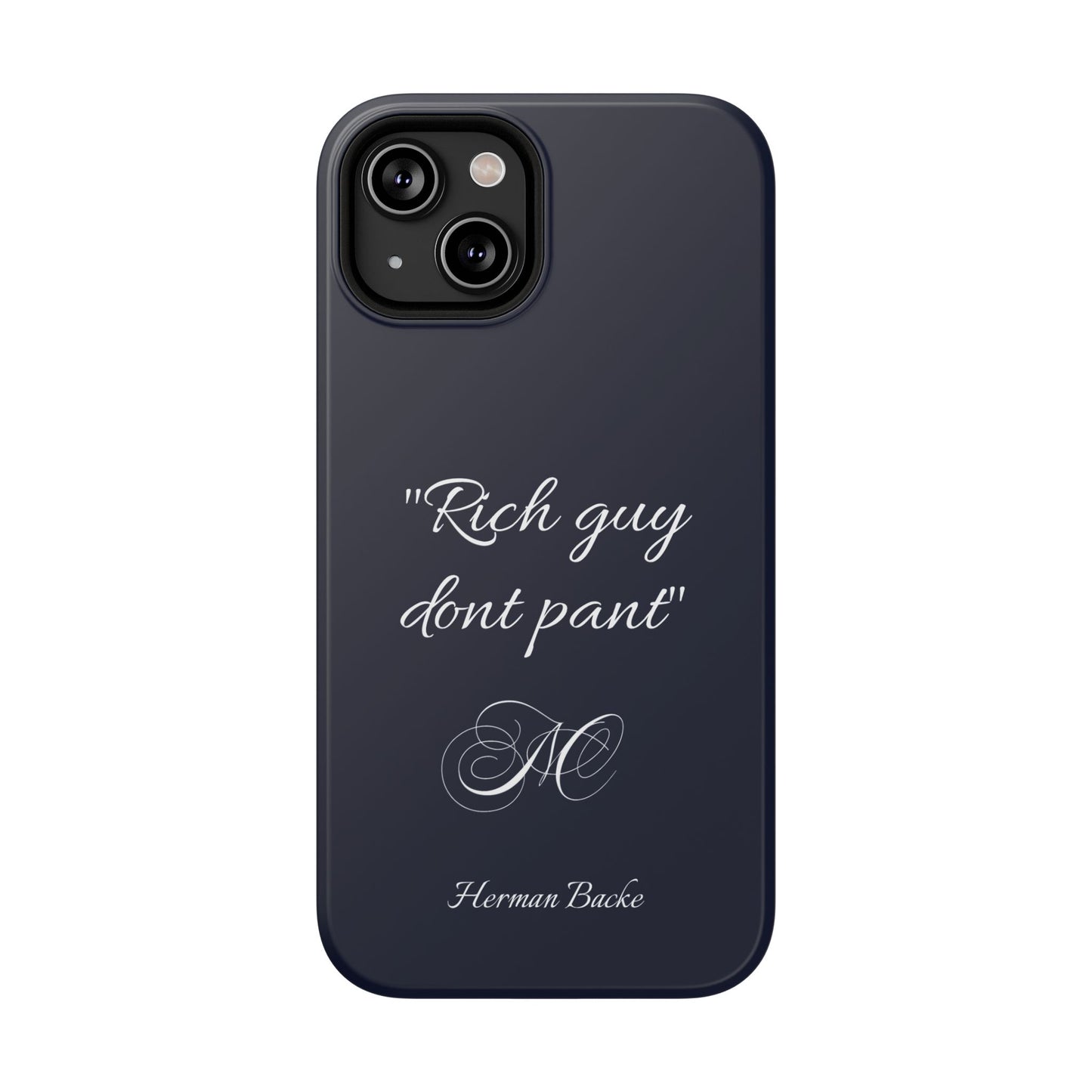 Nordic Case "Rich guy dont pant"