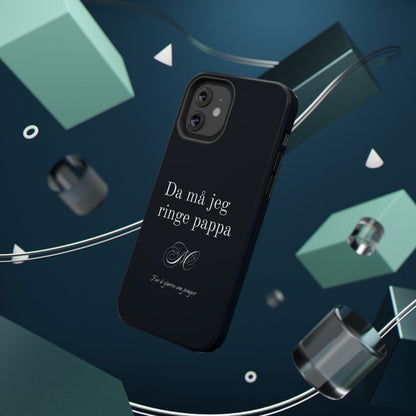 Nordic Case "Then I'll have to call dad"