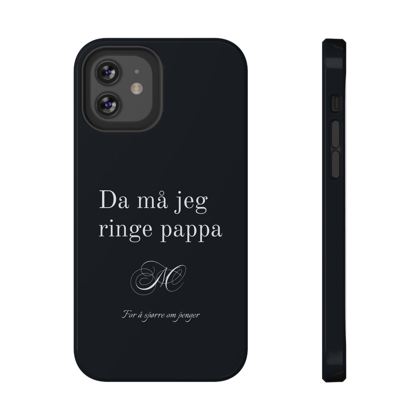Nordic Case "Then I'll have to call dad"