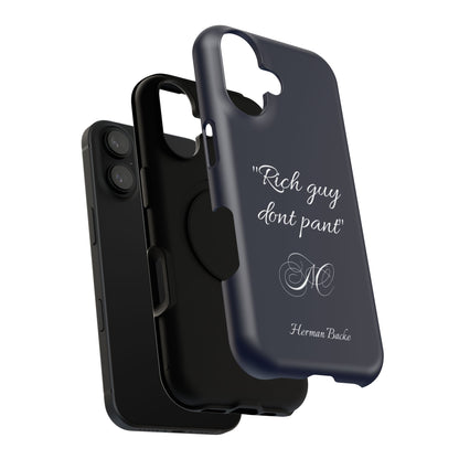 Nordic Case "Rich guy don't pant"