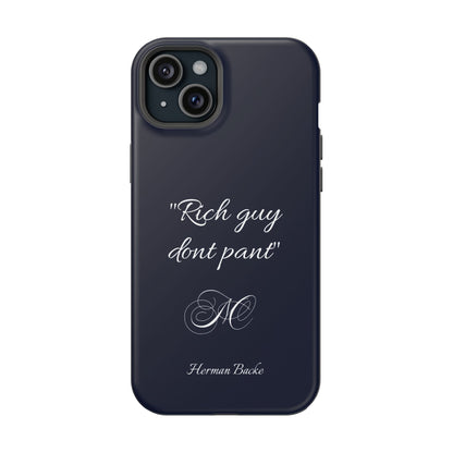 Nordic Case "Rich guy don't pant"