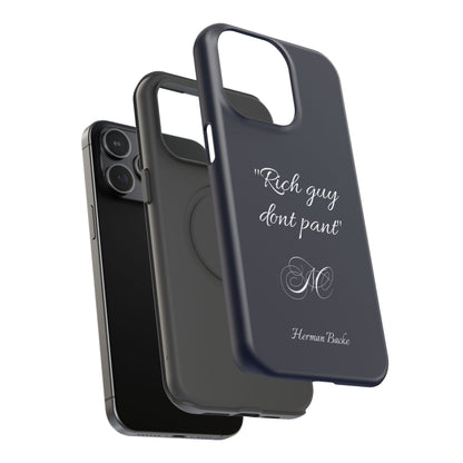 Nordic Case "Rich guy don't pant"