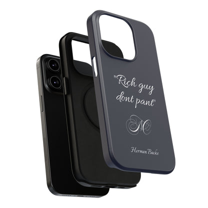 Nordic Case "Rich guy don't pant"