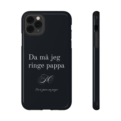Nordic Case "Then I'll have to call dad"