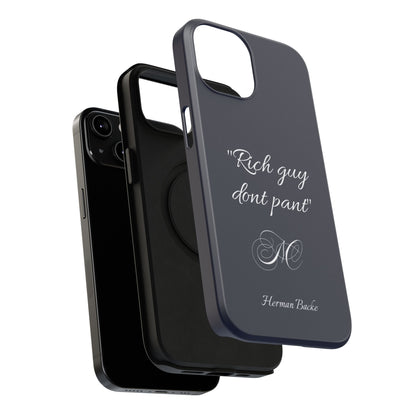 Nordic Case "Rich guy don't pant"