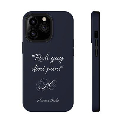 Nordic Case "Rich guy don't pant"
