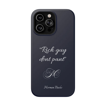 Nordic Case "Rich guy don't pant"