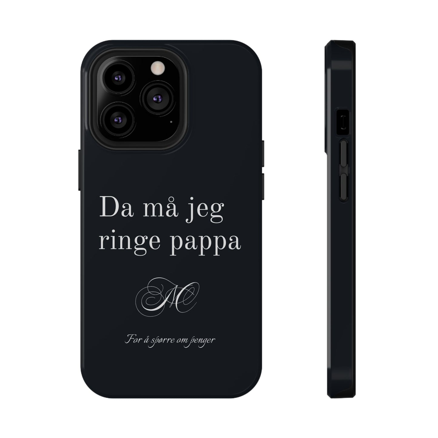 Nordic Case "Then I'll have to call dad"