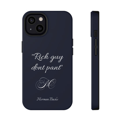 Nordic Case "Rich guy don't pant"